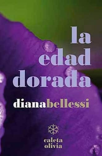 Libro La Edad Dorada - Bellessi Diana