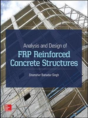 Analysis And Design Of Frp Reinforced Concrete Structures...