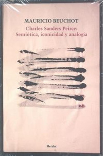 Charles Sanders Peirce Semiotica Iconicidad - Beuchot, M,