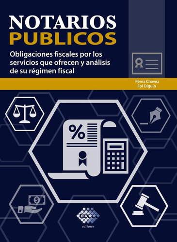 Libro Notarios Públicos. Obligaciones Fiscales Por Los Servi