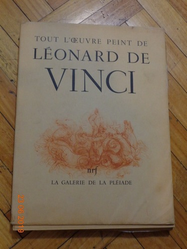 Tout L´oeuvre Peint De Léonard De Vinci. La Pleiade&-.