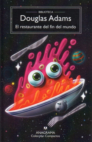 El Restaurant Del Fin Del Mundo Douglas Adams 