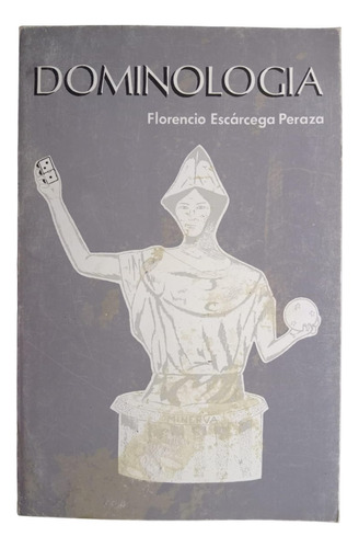 Dominología - Florencio Escárcega Ltk