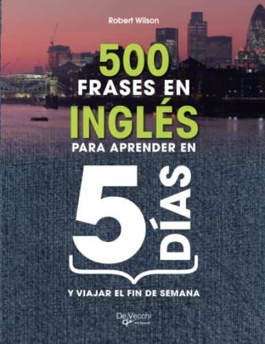 500 Frases En Inglés Para Aprender En 5 Días