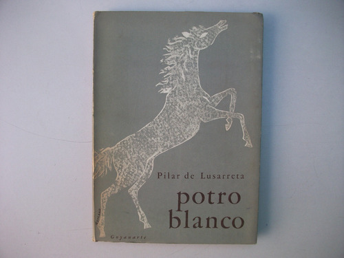 Potro Blanco - Pilar De Lusarreta
