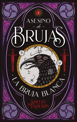Imagen 1 de 3 de Asesino De Brujas: La Bruja Blanca - Mahurin, Shelby