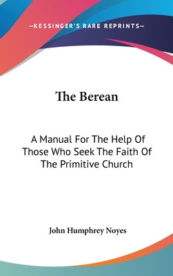 Libro The Berean: A Manual For The Help Of Those Who Seek...