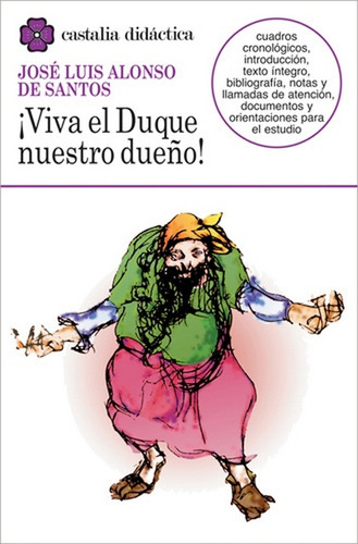 Viva El Duque Nuestro Dueño!, de José Luis Alonso de Santos. Editorial Castalia en español