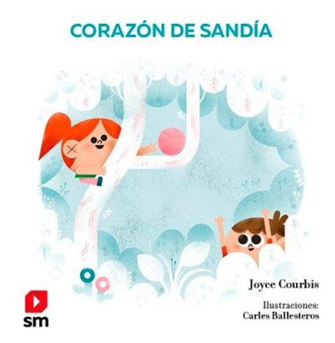 Corazon De Sandia - Courbis Sepulveda Joyce