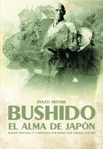Bushido El Alma Del Japon - Grande Sanchez, Pedro Jose