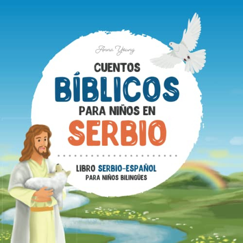 Cuentos Biblicos Para Niños En Serbio  Los Mas Queridos Cue