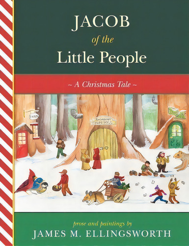 Jacob Of The Little People : A Christmas Tale, De James M Ellingsworth. Editorial Createspace Independent Publishing Platform, Tapa Blanda En Inglés