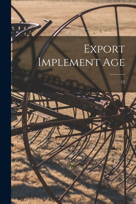 Libro Export Implement Age; 12 - Anonymous