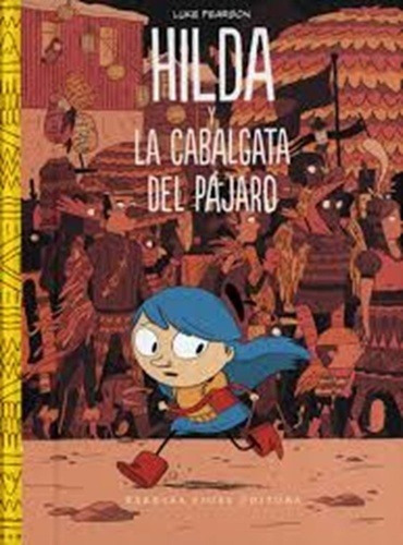 Hilda Y La Cabalgata Del Pájaro - Luke Pearson