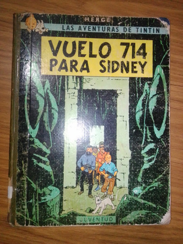 Las Aventuras De Tin Tin  Vuelo 714 Para Sidney  Edit. Herge