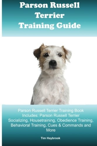 Parson Russell Terrier Training Guide Parson Russell Terrier