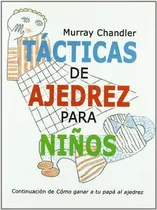 Comprar Tacticas De Ajedrez Para Niños - Chandler - Continente