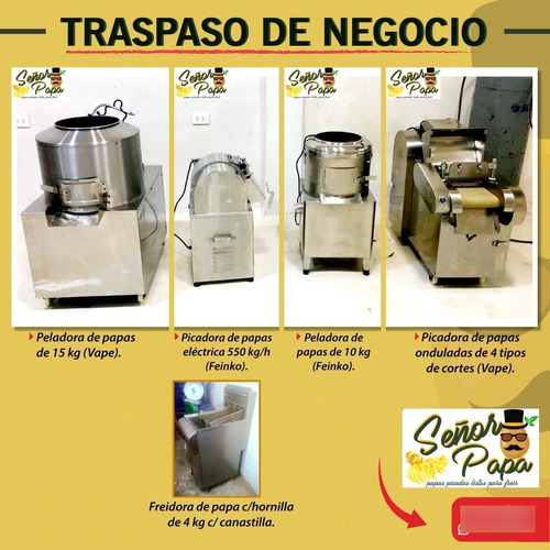 Maquinas Procesadoras De Papas - Traspaso Negocio