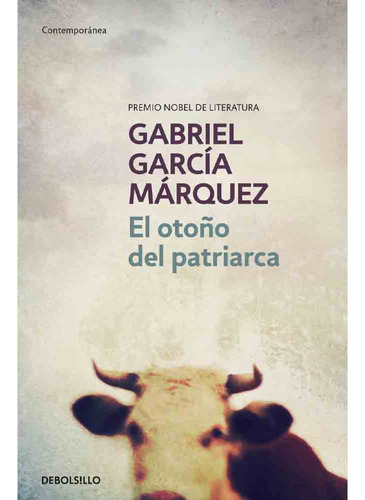 El Otoño Del Patriarca (debolsillo) - Gabriel Garcia Marquez