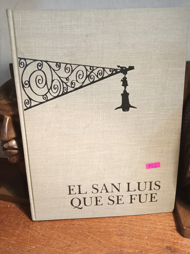 El San Luis Que Se Fue