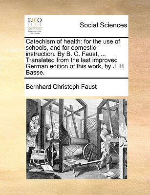 Libro Catechism Of Health: For The Use Of Schools, And Fo...