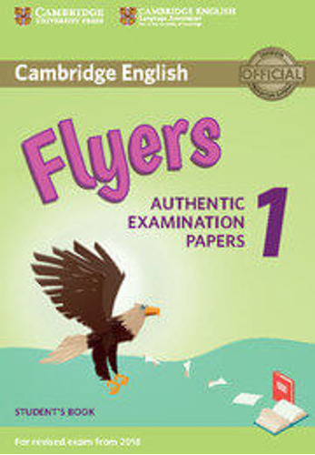 Cambridge Young Learners:  Flyers 1- St`s Rev Exam From 2018