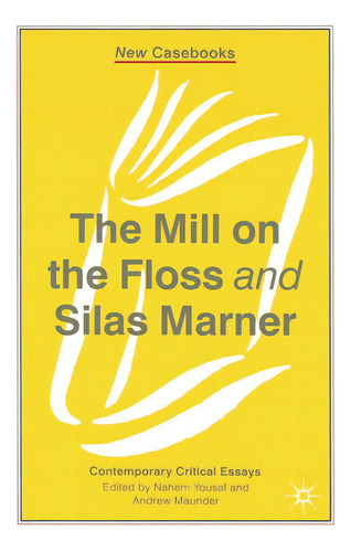 The Mill On The Floss And Silas Marner, De Yousaf, Nahem. Editorial Bloomsbury 3pl, Tapa Blanda En Inglés