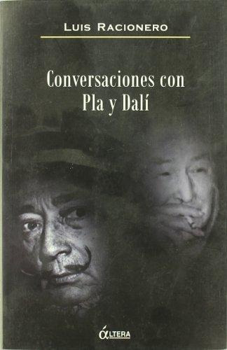 Conversaciones Con Pla Y Dalí, Luis Racionero, Altera