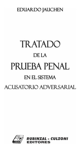 Tratado De La Prueba Penal En El Sistema Acusatorio Adversar