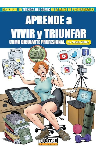 Aprende A Vivir Y Triunfar Como Dibujante Profesional - Muño