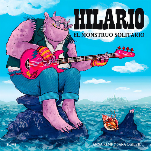 Hilario. El Monstruo Solitario - Kemp, Anna