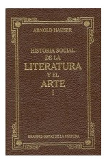 Libro Historia Social De La Literatura Y El Arte I (rustica)