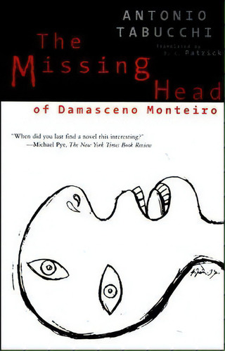 The Missing Head Of Damasceno Monteiro, De Antonio Tabucchi. Editorial New Directions Publishing Corporation, Tapa Blanda En Inglés
