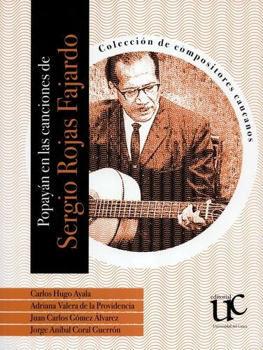 Libro Popayán En Las Canciones De Sergio Rojas Fajardo. Col