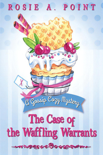 The Case Of The Waffling Warrants, De Point, Rosie A.. Editorial Lightning Source Inc, Tapa Blanda En Inglés