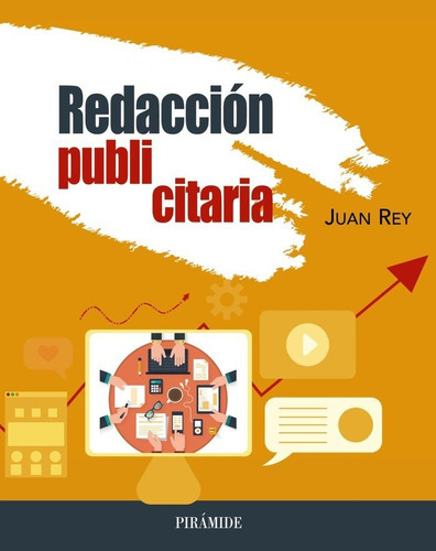 REDACCION PUBLICITARIA, de Rey, Juan. Editorial Ediciones Pirámide, tapa blanda en español