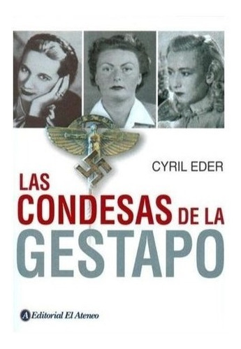 Libro Las Condesas De La Gestapo De Cyril Eder