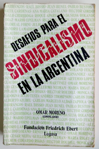 Desafíos Para Sindicalismo Omar Moreno Fund Ebert Fes Libro 