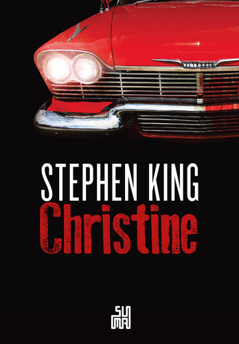 Christine, de King, Stephen. Editora Schwarcz SA, capa mole em português, 2013