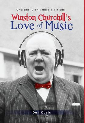 Libro Winston Churchill's Love Of Music: Churchill Didn't...