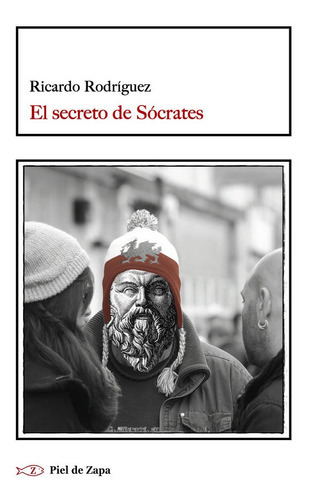 El Secreto De Sãâ³crates, De Rodríguez, Ricardo. Editorial Piel De Zapa, Tapa Blanda En Español