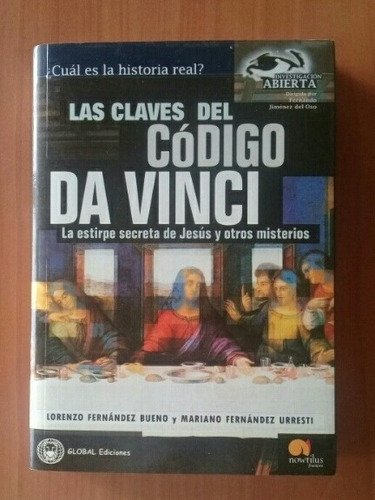 Las Claves Del Código Da Vinci. La Estirpe Secreta De Jesús