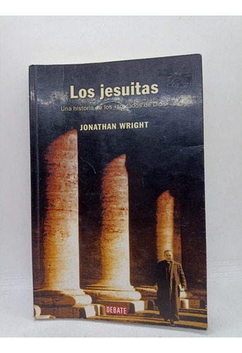 Los Jesuitas - Jonathan Wright - Debate - Usado