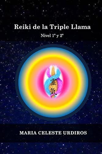 Libro: Reiki De La Triple Llama: Nivel 1º Y 2º (spanish Edit