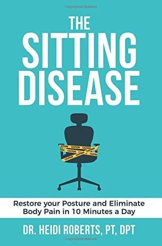 Libro The Sitting Disease: Restore Your Posture En Inglés