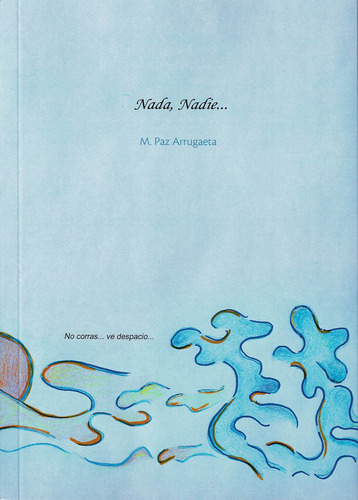 Libro Nada, Nadie - Arrugaeta, Mâª Paz