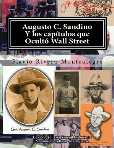 Libro: Augusto C. Sandino Y Los Capitulos Que Oculto Wall St
