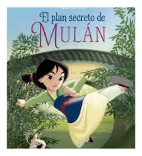 Libro Fisico El Plan Secreto De Mulán. Disney