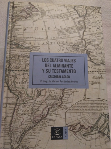 Los Cuatro Almirante Y Su Testamento Cristobal Colon Espasa