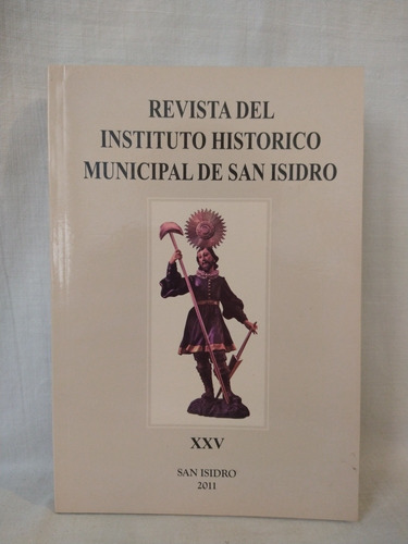 Revista Del Inst. Histórico Municipal De San Isidro Xxv